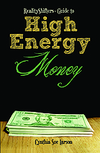 RealityShifters Guide to High Energy Money