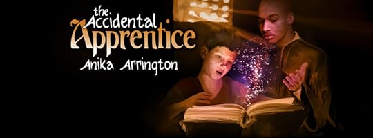 The Accidental Apprentice by Anika Arrington