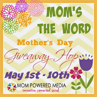 Mom's the Word Mother's Day Giveaway Hop