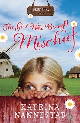 'The Girl Who Brought Mischief' by Katrina Nannestad