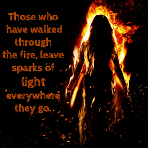 Walking thru fire leaving sparks