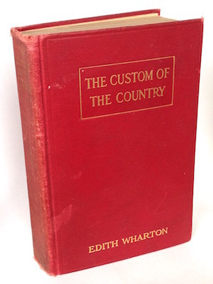 The Custom of the Country by Edith Wharton, 1st Edition 1st Printing