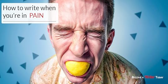How to write in pain