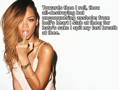 From hell's heart I stab at thee.