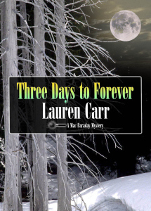 A Mac Faraday Mystery, Three Days to Forever introduces Lauren Carr's new series, the Thorny Rose Mysteries. Click on book cover to download from Amazon.