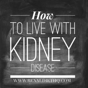 living with kidney disease
