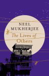The Lives of Others, by Neel Mukherjee