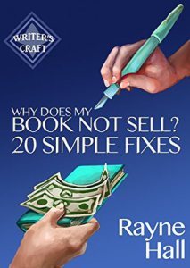 Why Does My Book Not Sell by Rayne Hall