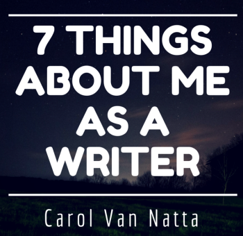 Seven things about me as a writer