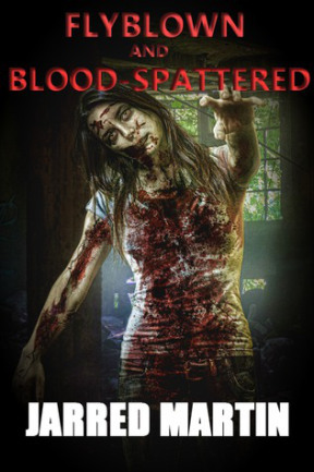 Flyblown and blood spattered