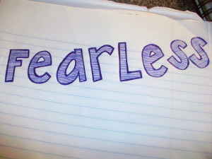 A Letter to My Younger Self: Be Fearless
