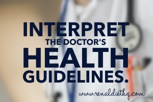 Interpret the Doctor's Health Guidelines