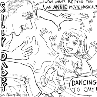 Silly Daddy and an Annie Movie Musical