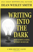 Writing into the Dark: How to Write a Novel…
