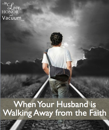 When your husband is walking away from the faith: Living in an unequally yoked marriage