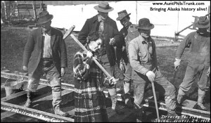 Miss White drove the first spike into the track for the Alaska Railroad in Anchorage on April 29, 1915.
