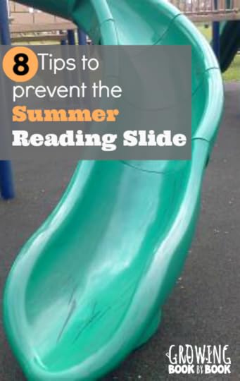 8 Tips to Prevent the Summer Reading Slide. These are fun ideas! from growingbookbybook.com