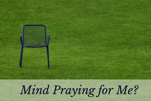 Mind Praying for Me?