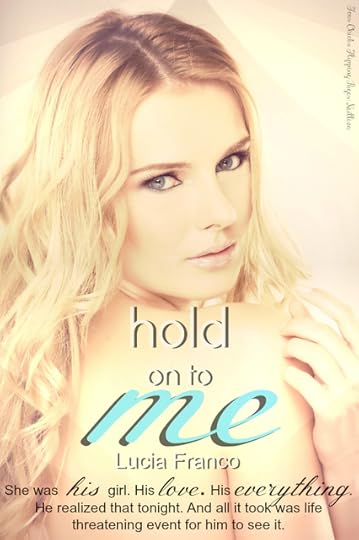 photo HoldOnToMe-Teaser1.jpg