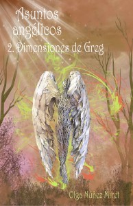Asuntos angélicos 2. Dimensiones de Greg