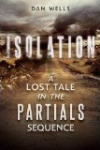 Isolation by Dan Wells