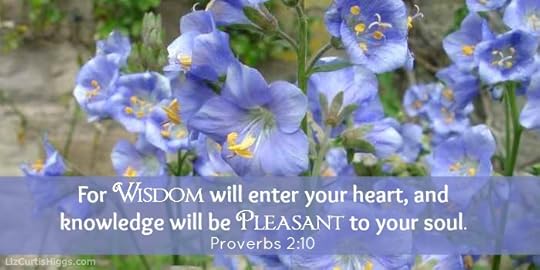 Proverbs 2:10 on Pinterest | Liz Curtis Higgs