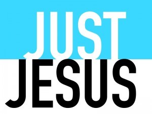Just Jesus