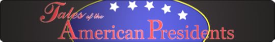 Tales of the American Presidents