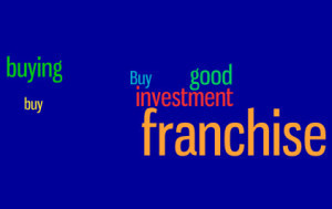 Buying a franchise a good investment