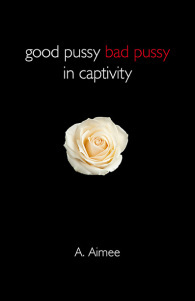 Good Pussy Bad Pussy in Captivity cover