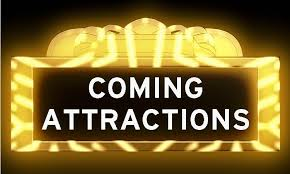 coming attractions