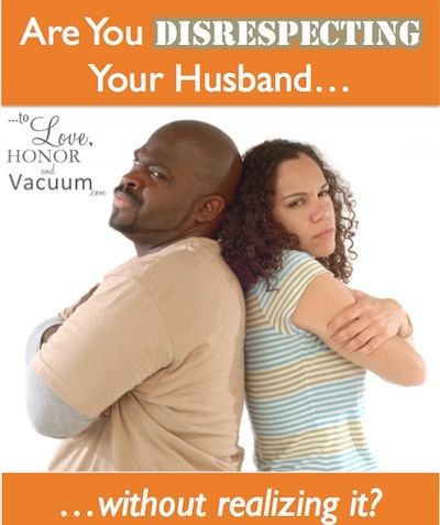 Disrespecting Your Husband--without realizing it. #marriage