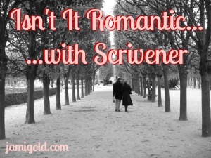 Black and white image of couple walking in Paris with text: Isn't It Romantic...with Scrivener