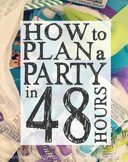 How to Plan a Party in 48 Hours