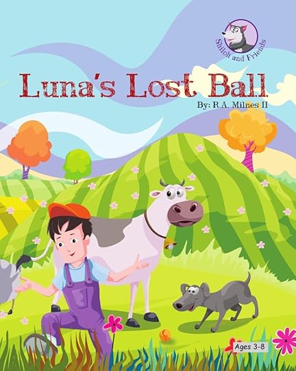 Luna's Lost Ball by R.A. Milnes II