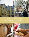 6 Easy Ways to Save on Weekend Getaways