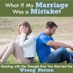 What if my marriage was a mistake? #marriage