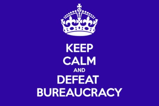 keep-calm-and-defeat-bureaucracy-5