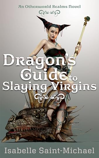 Dragon's Guide to Slaying Virgins- June 26th, 2015