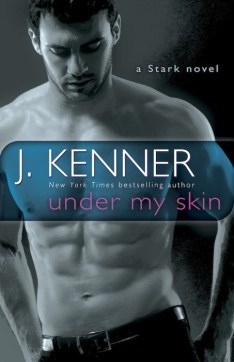 Under My Skin - Stark International - J Kenner