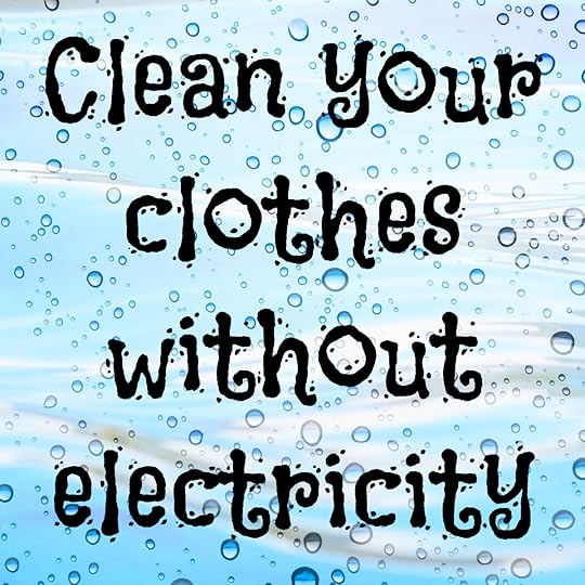 clean clothes without electricity