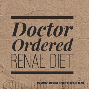 doctor ordered renal diet