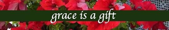 grace is a gift