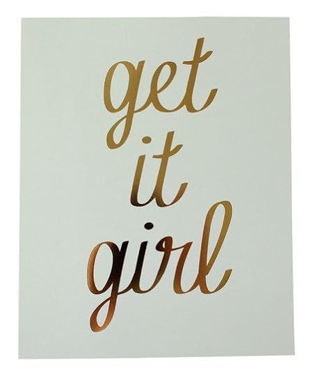 ThursdayThoughts.GetItGirl