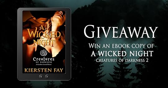Enter to win an ebook copy of Kiersten Fay's latest paranormal romance, A WICKED NIGHT. #Romance #paranormalromance