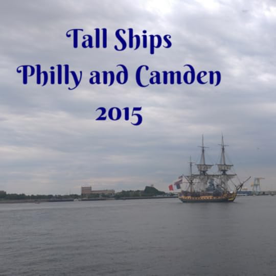 Tall Ships Philly and Camden 2015