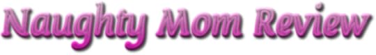 naughty mom review