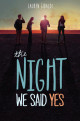 THE NIGHT WE SAID YES