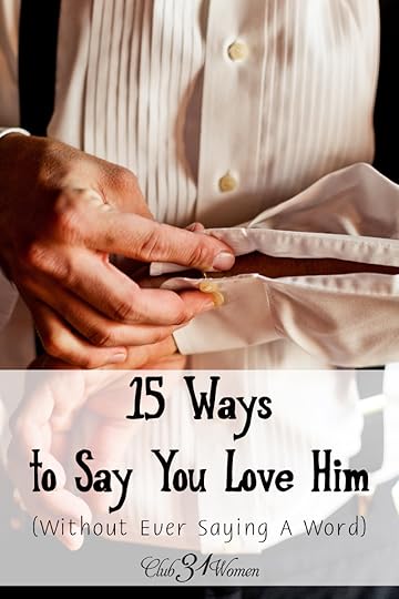 15 Ways to Say You Love Him (Without Ever Saying a Word)