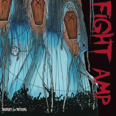 Fight Amp - Hungry for Nothing